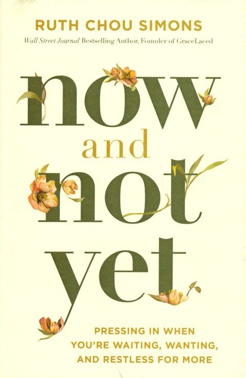 Now and Not Yet