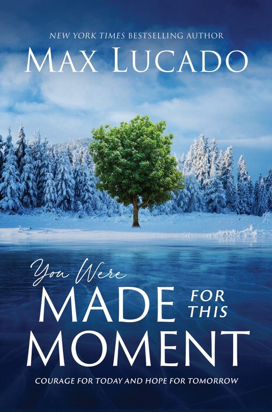You Were Made For This Moment