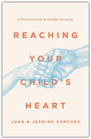 Reaching Your Child's Heart
