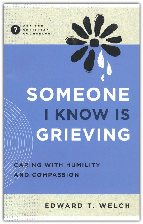 Someone I Know is Grieving