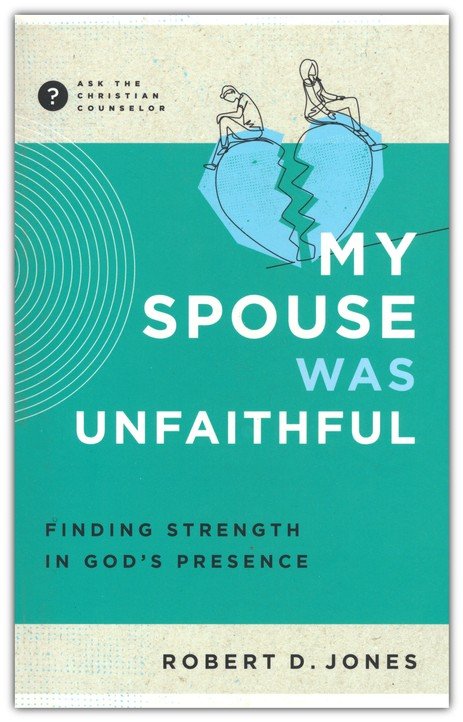 My Spouse Was Unfaithful