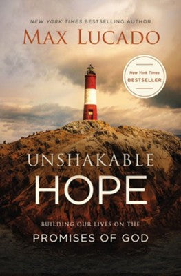 Unshakable Hope : Anchor Your Soul To The Promises Of God