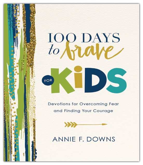 100 Days to Brave for Kids