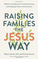 Raising Families the Jesus Way