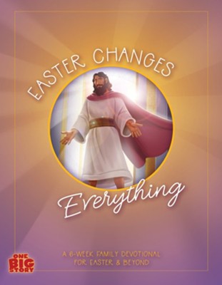 Easter Changes Everything