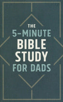 The 5-Minute Bible Study for Dads
