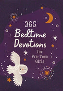 365 Bedtime Devotions for Pre-Teen Girls