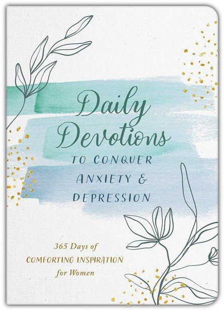Daily Devotions to Conquer Anxiety and Depression