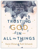 Trusting God In All The Things