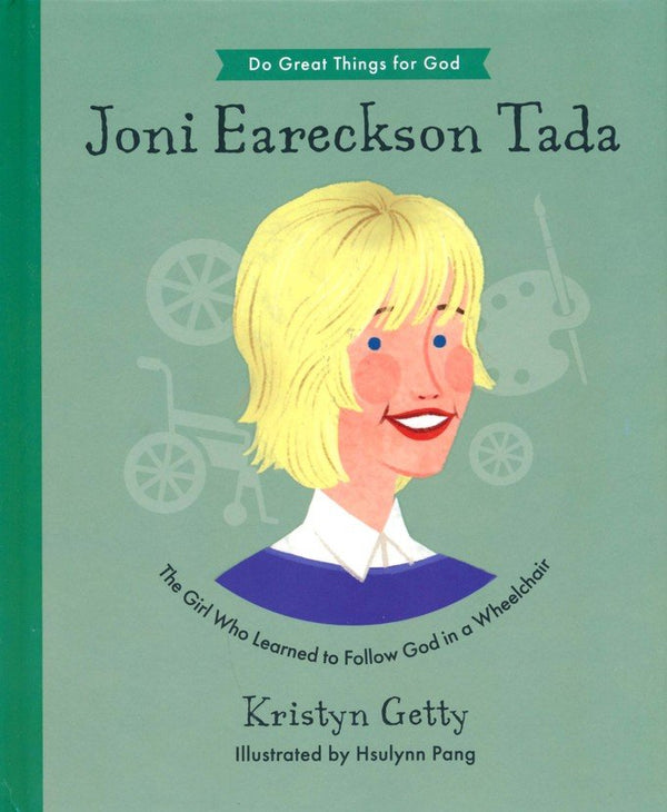 Do Great Things for God: Joni Eareckson Tada