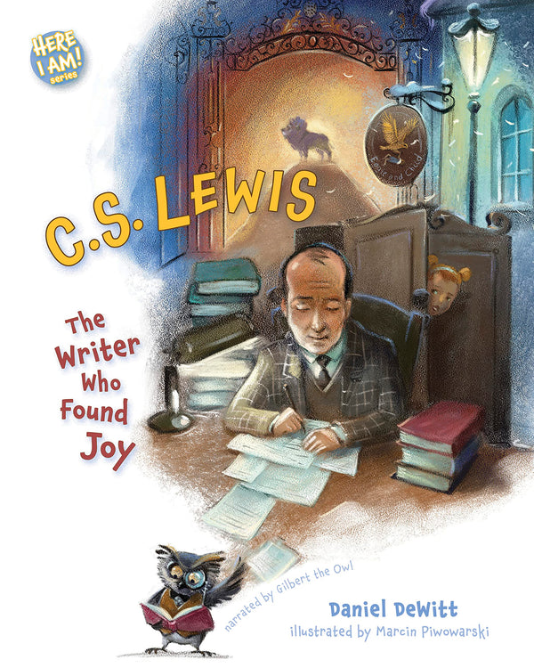 C.S. Lewis: The Writer Who Found Joy