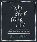 Take Back Your Life