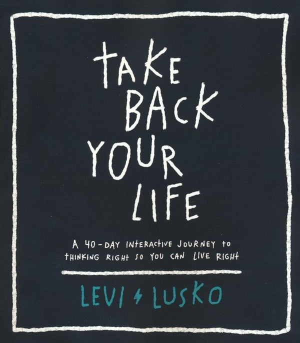 Take Back Your Life