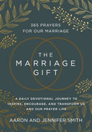 The Marriage Gift: 365 Prayers for Our Marriage