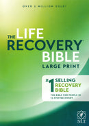 NLT Life Recovery Bible Large Print