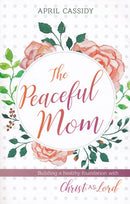 The Peaceful Mom