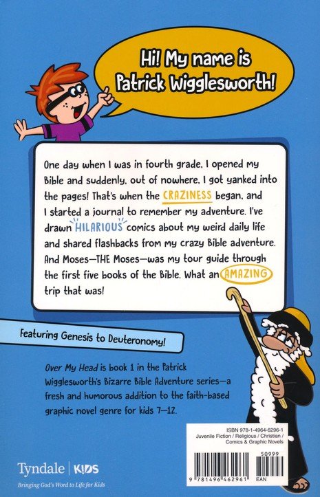 Over My Head (Patrick Wigglesworth’s Bizarre Bible Adventure)