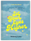 Set Your Eyes Higher: A 40-Day Reset to Slow Your Anxiety and Fix Your Focus on God