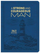 A Strong and Courageous Man: 365 Devotions