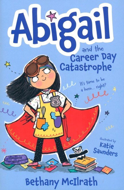 Abigail and the Career Day Catastrophe