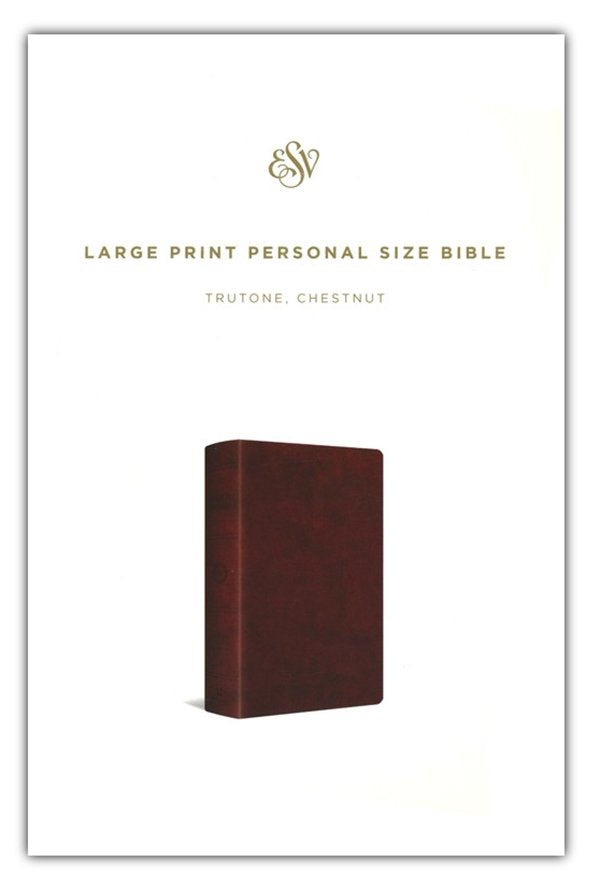 ESV Large Print Personal Size Bible, Chestnut