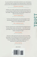 Trust: Knowing When to Give It, When to Withhold It, How to Fix It When It Gets Broken