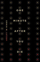 One Minute After You Die