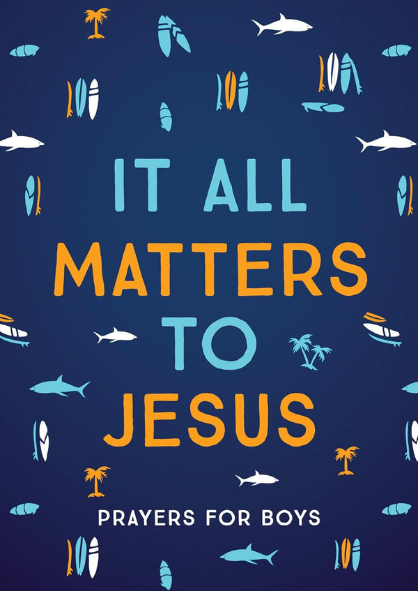 It All Matters to Jesus, Prayers for Boys