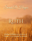 Ruth: Finding Faithfulness in Seasons of Change Bible Study
