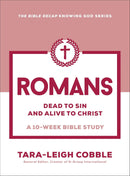 Romans: The Bible Recap Knowing God Series