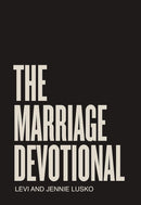The Marriage Devotional: 52 Days to Strengthen the Soul of Your Marriage Paperback