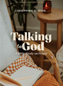 Talking to God: A Bible Study on Prayer for Teen Girls