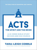 Acts: The Spirit and the Bride