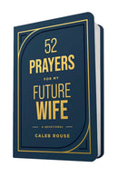 52 Prayers for My Future Wife