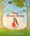Your Brave Song: An inspirational Children's Picture Book That Shows How Faith in Jesus Can Help Kids Overcome Fear, Worry, & Anxiety