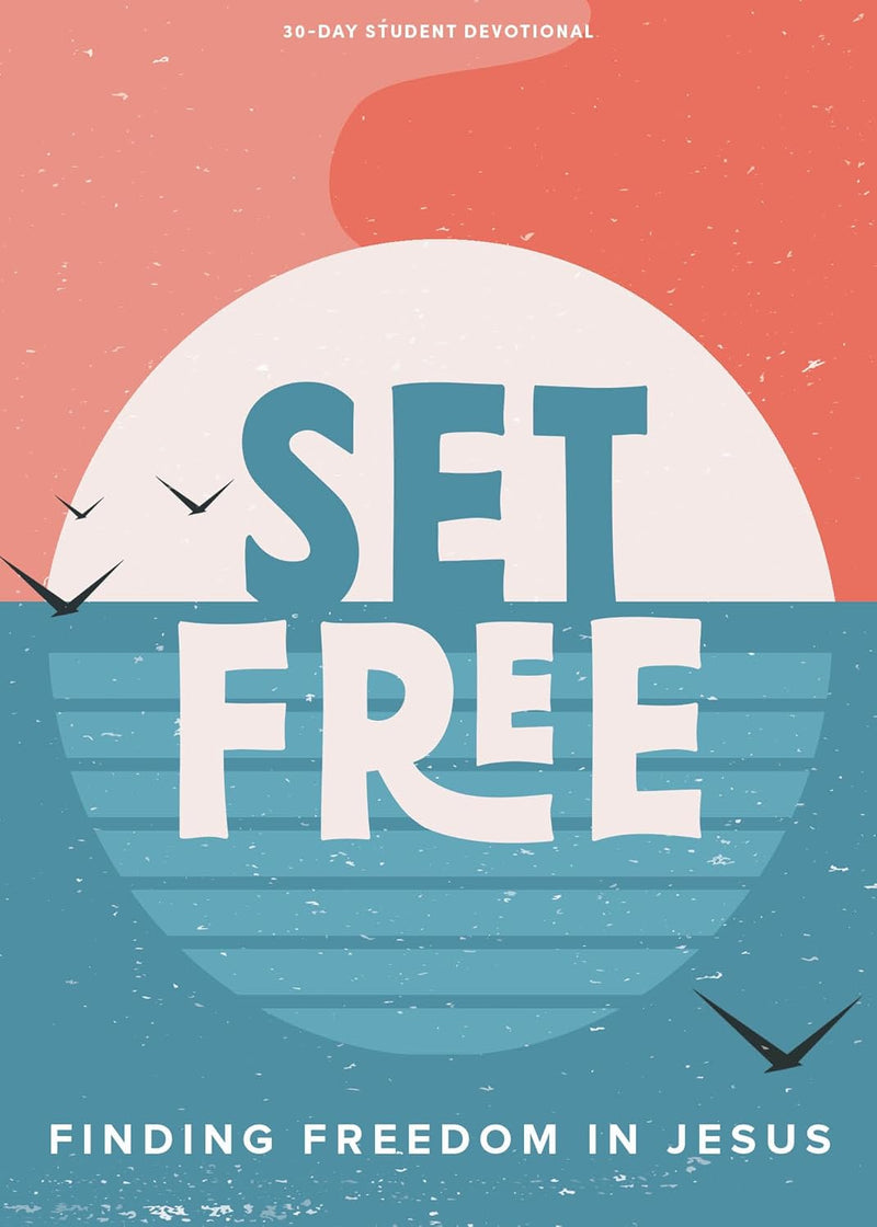 Set Free Teen Devotional