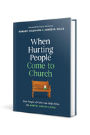 When Hurting People Come to Church