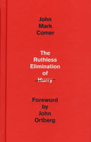 The Ruthless Elimination of Hurry