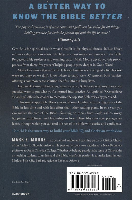 Core 52: A Fifteen-Minute Daily Guide to Build Your Bible IQ in a Year