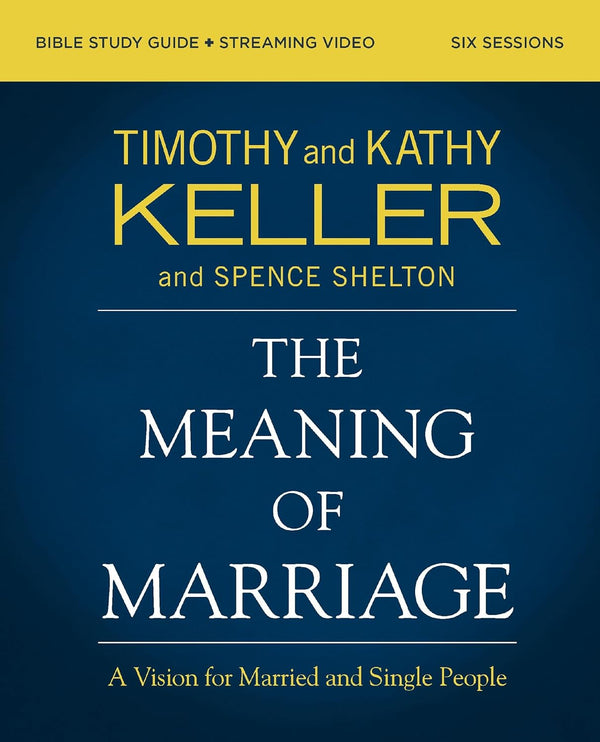 The Meaning of Marriage Bible Study with Video Access