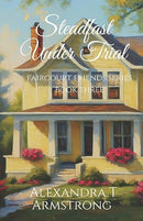 Steadfast Under Trial, Faircourt Friends
