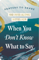 Prayers to Share: 100 Pass-Along Notes for When You Don't Know What to Say