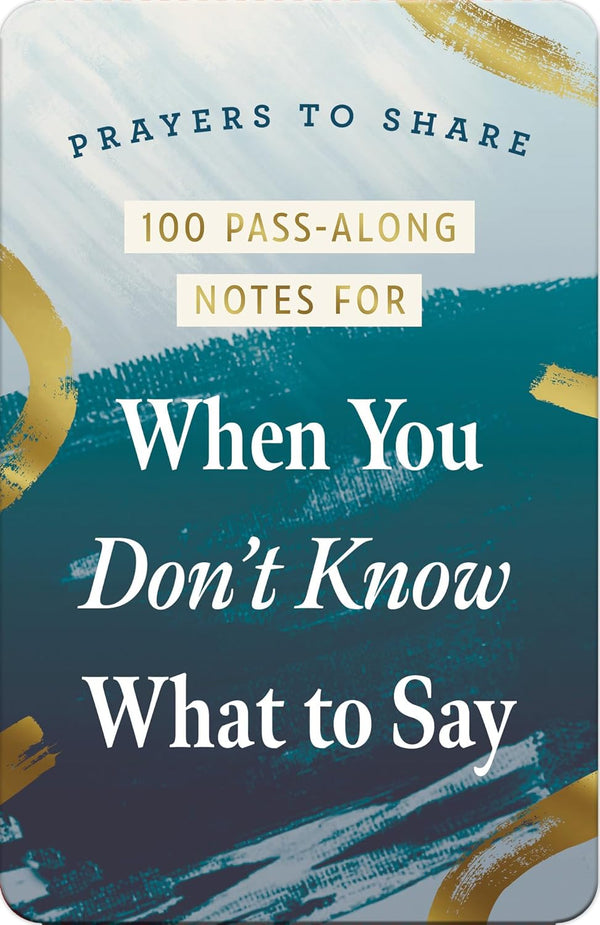 Prayers to Share: 100 Pass-Along Notes for When You Don't Know What to Say