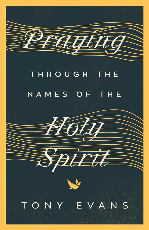 Praying Through the Names of the Holy Spirit