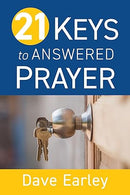 21 Keys to Answered Prayer