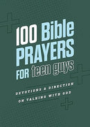 100 Bible Prayers for Teen Guys