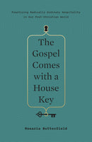 The Gospel Comes with a House Key