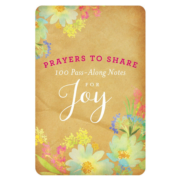 Prayers to Share: 100 Pass-Along Notes for Joy