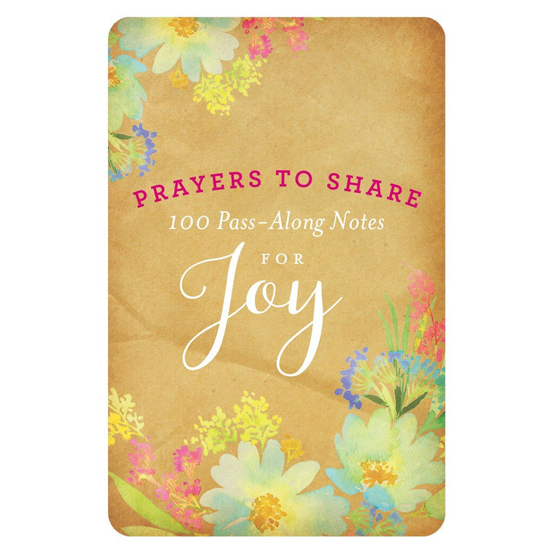 Prayers to Share: 100 Pass-Along Notes for Joy