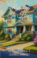 Rejoicing In Hope, Faircourt Friends
